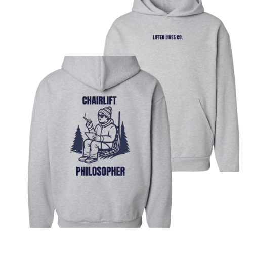 Gray hoodie with 'Chairlift Philosopher' design on the front and back, featuring the brand 'Lifted Lines Co.'